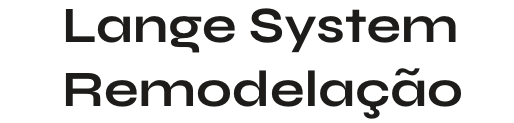 Lange System Remodelação